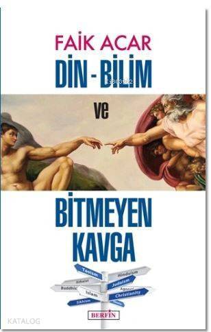 Din - Bilim ve Bitmeyen Kavga - 1