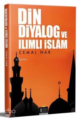 Din Diyalog ve Ilımlı İslam - 1