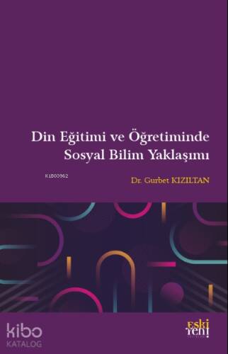 Din Eğitimi ve Öğretiminde Sosyal Bilim Yaklaşımı - 1