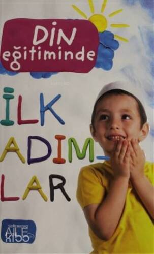 Din Eğitiminde İlk Adımlar - 1