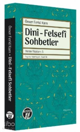 Dinî - Felsefî Sohbetler;Bütün Yazıları : 5 - 1