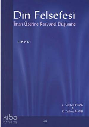 Din Felsefesi; İman Üzerine Rasyonel Düşünme - 1