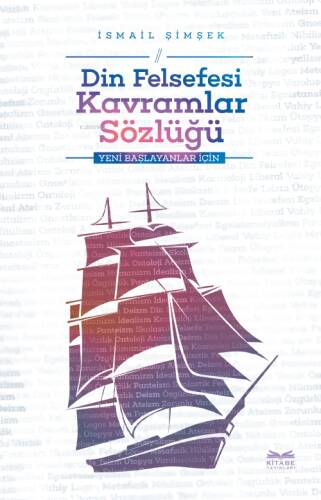 Din Felsefesi Kavramlar Sözlüğü;Yeni Başlayanlar İçin - 1