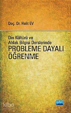 Din Kültürü Ve Ahlak Bilgisi Derslerinde Probleme Dayalı Öğrenme - 1