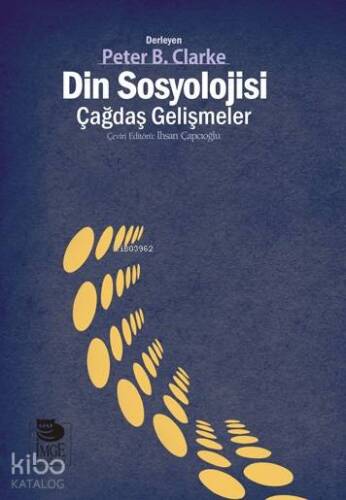 Din Sosyolojisi - Çağdaş Gelişmeler - 1