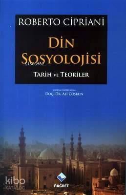 Din Sosyolojisi; Tarih ve Teoriler - 1