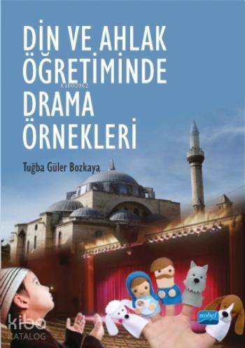 Din ve Ahlak Öğretiminde Drama Örnekleri - 1