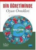 Din ve Ahlak Öğretiminde Oyun Örnekleri - 1