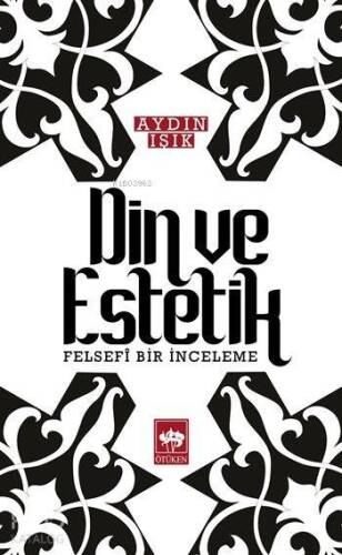 Din ve Estetik; Felsefi Bir İnceleme - 1