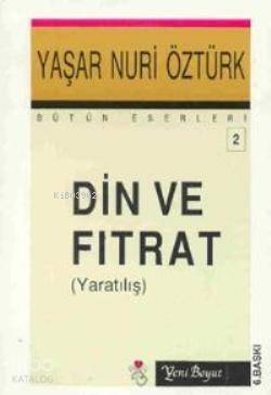 Din ve Fıtrat (Yaratılış) - 1