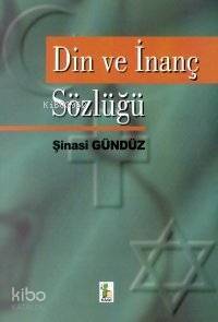 Din ve İnanç Sözlüğü - 1