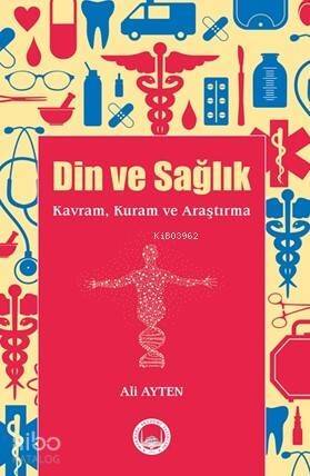 Din Ve Sağlık; Kavram, Kuram ve Araştırma - 1