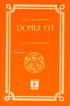 Din ve Tıp Açısından Domuz Eti - 1