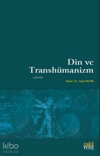 Din ve Transhümanizm - 1