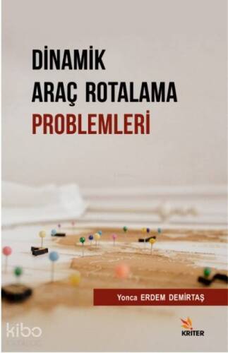 Dinamik Araç Rotalama Problemleri - 1