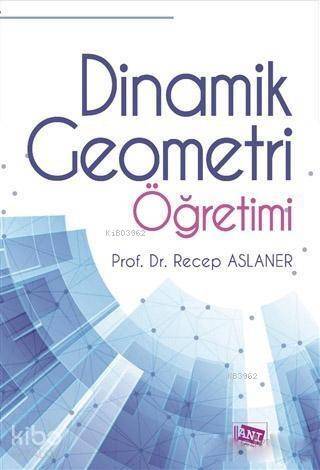 Dinamik Geometri Öğretimi - 1