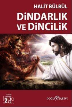 Dindarlık ve Dincilik - 1