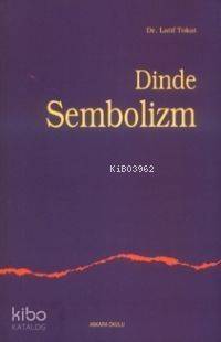 Dinde Sembolizm - 1