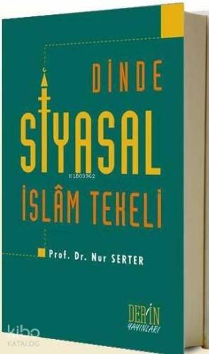 Dinde Siyasal İslâm Tekeli - 1