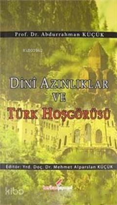 Dini Azınlıklar ve Türk Hoşgörüsü - 1