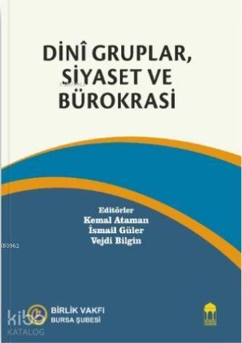 Dini Gruplar, Siyaset ve Bürokrasi - 1