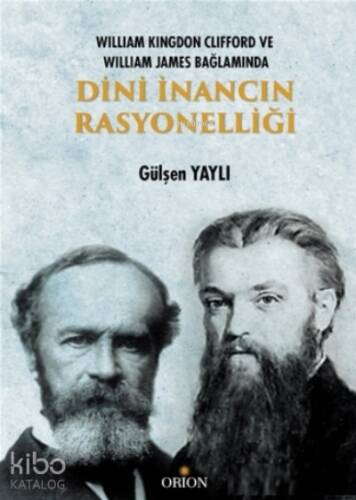 Dini İnancın Rasyonelliği;William Kingdon Clifford ve William James Bağlamında - 1