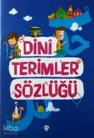 Dini Terimler Sözlüğü - 1