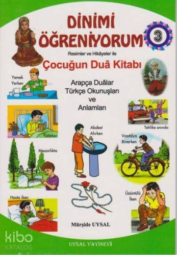 Dinimi Öğreniyorum 3 Çocuğun Dua Kitabı - 1