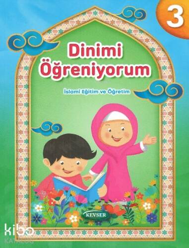 Dinimi Öğreniyorum 3;İslamî Eğitim Ve Öğretim - 1