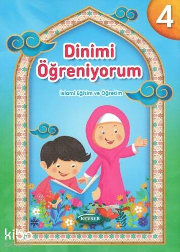 Dinimi Öğreniyorum 4;İslami Eğitim ve Öğretim - 1