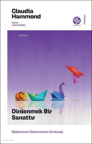 Dinlenmek Bir Sanattır - 1