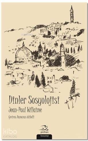 Dinler Sosyolojisi - 1