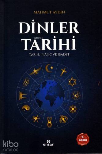 Dinler Tarihi; Tarih, İnanç ve İbadet - 1