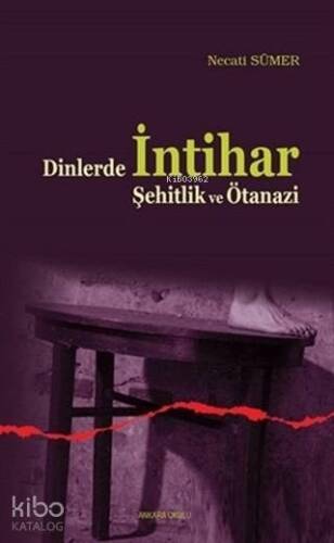 Dinlerde İntihar Şehitlik ve Ötanazi - 1