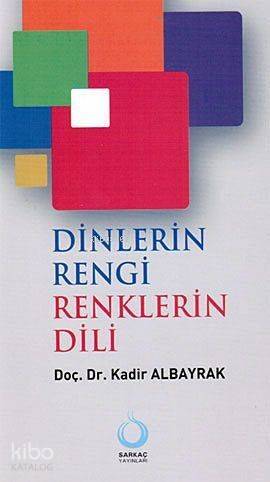 Dinlerin Rengi Renklerin Dili - 1