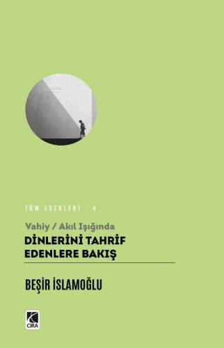 Dinlerin Tahrif Edenlere Bakış - 1