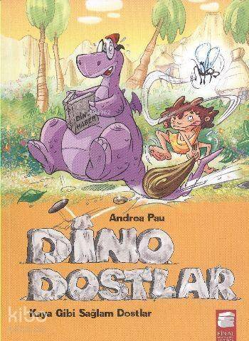 Dino Dostlar; Kaya Gibi Sağlam Dostlar (8-12 Yaş) - 1