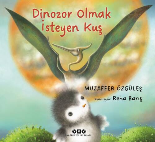 Dinozor Olmak İsteyen Kuş - 1