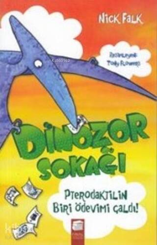 Dinozor Sokağı; Pterodaktilin Biri Ödevimi Çaldı - 1