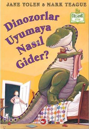 Dinozorlar Uyumaya Nasıl Gider? - 1