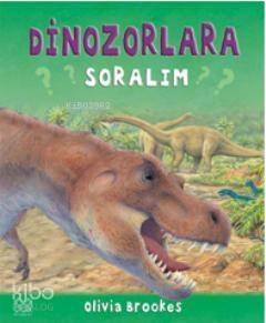 Dinozorlara Soralım - 1