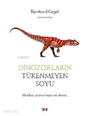 Dinozorların Tükenmeyen Soyu; 66 Milyon yıl önce hepsi yok olmadı - 1