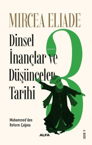 Dinsel İnançlar ve Düşünceler Tarihi 3; Muhammed'den Reform Çağına - 1