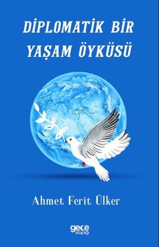 Diplomatik Bir Yaşam Öyküsü - 1