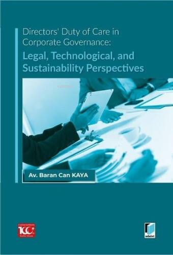 Directors' Duty of Care in Corporate Governance: Legal, Technological, and Sustainability Perspectives - 1