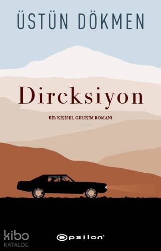 Direksiyon;Bir Kişisel Gelişim Romanı - 1