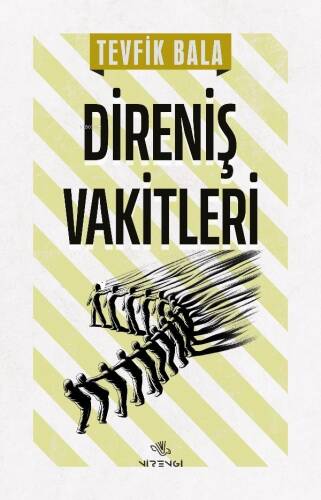 Direniş Vakitleri - 1