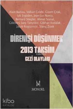 Direnişi Düşünmek; 2013 Taksim Gezi Olayları - 1