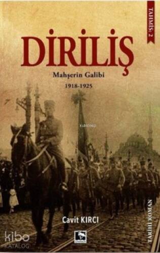 Diriliş: Mahşerin Galibi 1918-1925 - 1