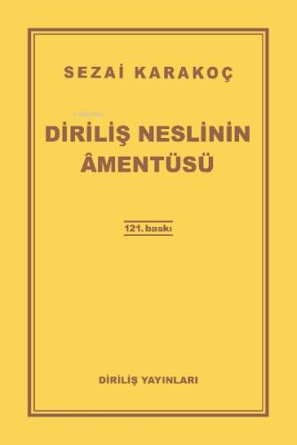 Diriliş Neslinin Amentüsü - 1